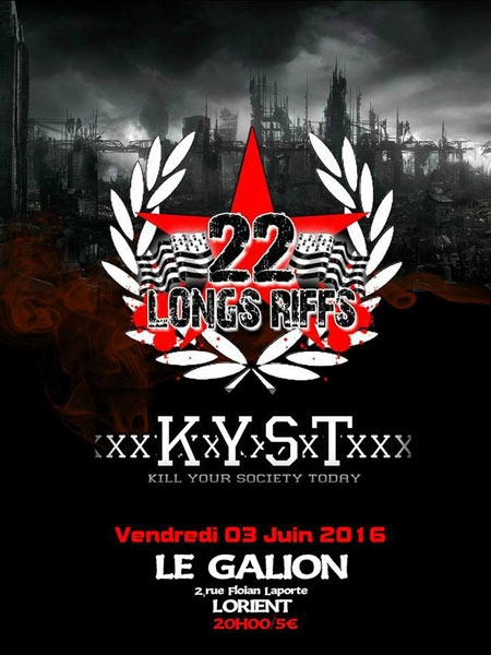 22 Longs Riffs + KYST au Galion le 03 juin 2016 à Lorient (56)