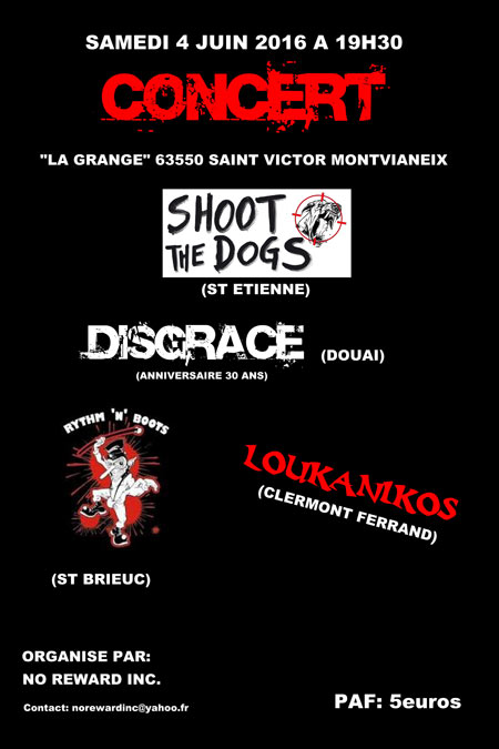 CONCERT PUNK AVEC DISGRACE+RYTHM'BOOTS+SHOOT THE DOGS+LOUKANIKO le 04 juin 2016 à Saint-Victor-Montvianeix (63)