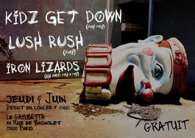 Concert Punk Rock KIDZ GET DOWN / LUSH RUSH / IRON LIZARDS le 09 juin 2016 à Paris (75)