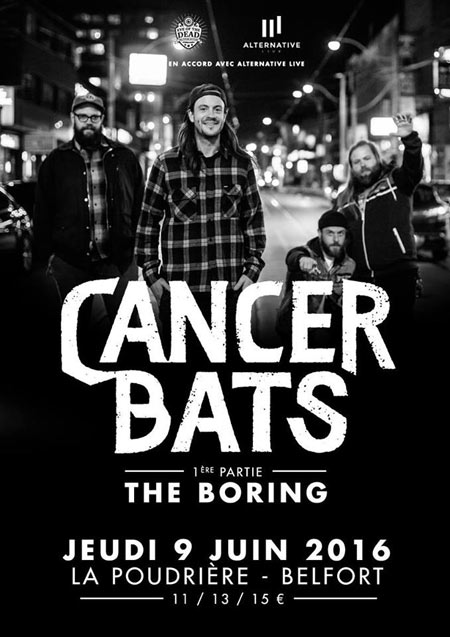 Cancer Bats + The Boring à la Poudrière le 09 juin 2016 à Belfort (90)