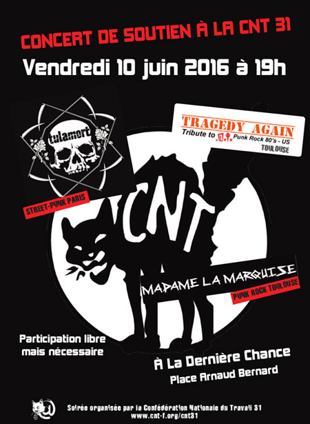 Concert de soutien à la CNT 31 à la Dernière Chance le 10 juin 2016 à Toulouse (31)