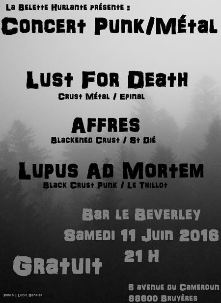 Concert au Beverley: Lust For Death / Affres / Lupus Ad Mortem le 11 juin 2016 à Bruyères (88)