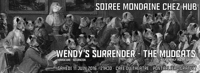 Wendy's Surrender + The Mudcats au Café du Théâtre le 11 juin 2016 à Pontarlier (25)