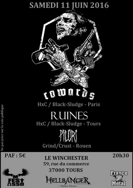 COWARDS + RUINES + PILORI le 11 juin 2016 à Tours (37)