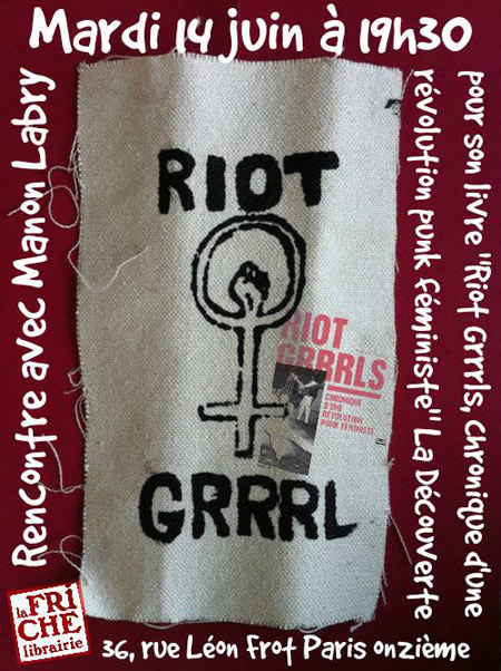 Soirée Riot Grrrls avec Manon Labry à la librairie La Friche le 14 juin 2016 à Paris (75)