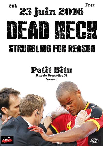Dead Neck + Struggling For Reason au Petit Bitu le 23 juin 2016 à Namur (BE)