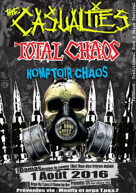 The Casualties + Total Chaos + Komptoir Chaos à la salle Damas le 01 août 2016 à Braine-le-Comte (BE)