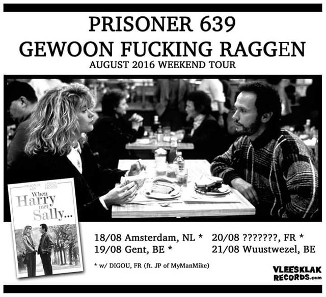 GEWOON FUCKING RAGGEN + PRISONER 639 + DIGOU le 20 août 2016 à Paris (75)