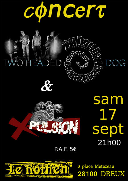 Concert 2 Headed Dog / X-Pulsion le 17 septembre 2016 à Dreux (28)