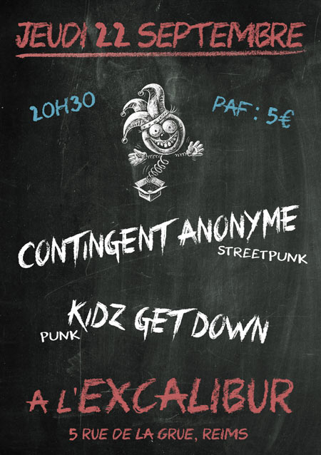 Contingent Anonyme + Kidz Get Down à l'Excalibur le 22 septembre 2016 à Reims (51)