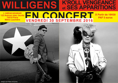 K'ROLL VENGEANCE + WILLIGENS en concert à L'ABRACADABAR le 30 septembre 2016 à Paris (75)