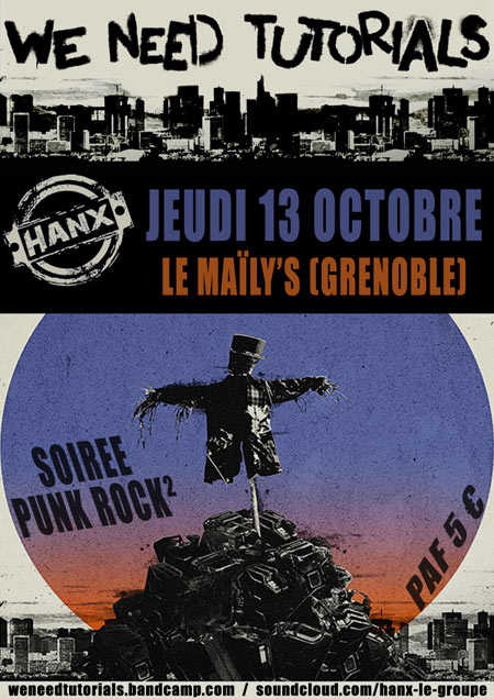 We Need Tutorials + Hanx le 13 octobre 2016 à Grenoble (38)
