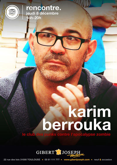 Rencontre avec Karim Berrouka (Ludwig von 88) le 08 décembre 2016 à Toulouse (31)