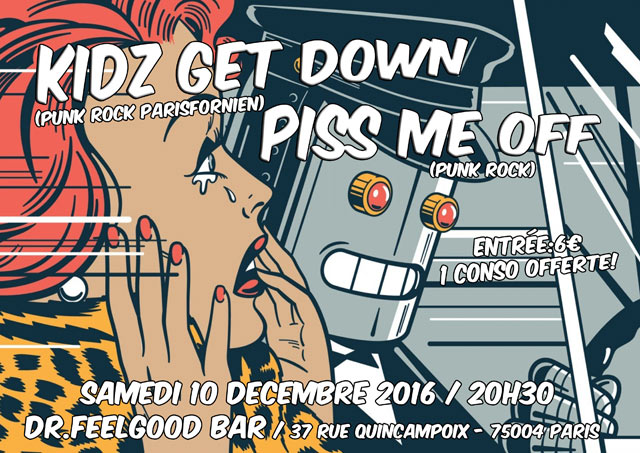 Kidz Get Down + Piss Me Off @ Dr.Feelgood Les Halles le 10 décembre 2016 à Paris (75)