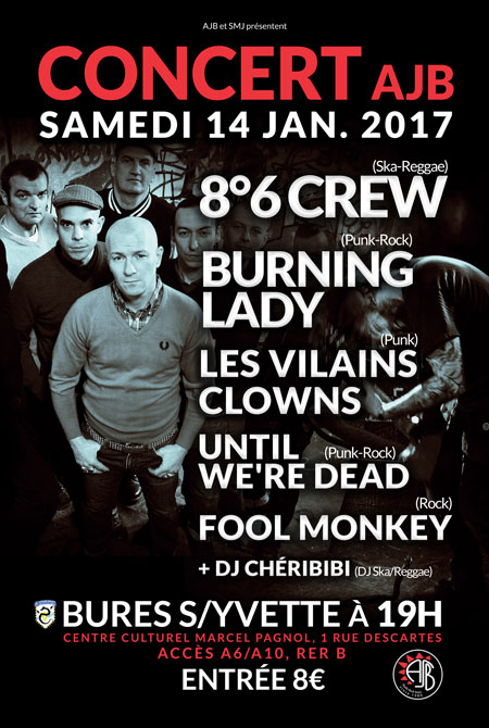 Concert AJB: 8°6 Crew/Vilains Clowns/Burning Lady/+2 le 14 janvier 2017 à Bures-sur-Yvette (91)