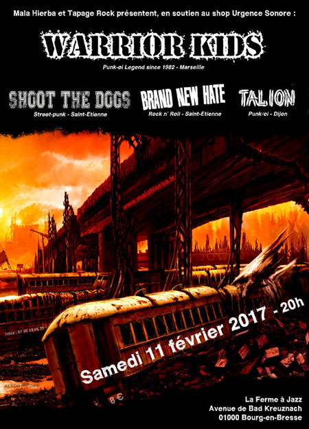 Warrior Kids, Brand New Hate, Shoot the Dogs à la Ferme le 11 février 2017 à Bourg-en-Bresse (01)