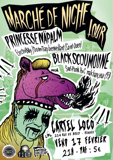 Princesse Näpalm x Black Scoumoune > Cartel Loco le 17 février 2017 à Rennes (35)