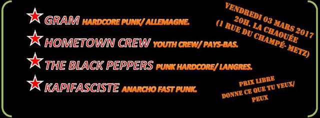 GRAM / Hometown Crew / The Black Peppers / Kapifasciste le 03 mars 2017 à Metz (57)