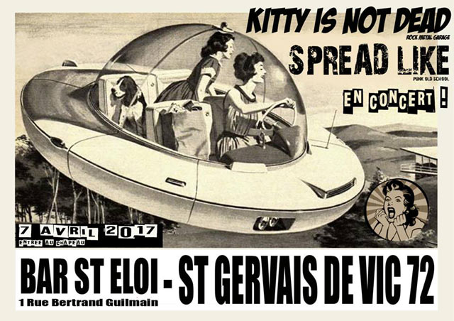 Spread Like + Kitty Is Not Dead au bar Le Saint-Éloi le 07 avril 2017 à Saint-Gervais-de-Vic (72)