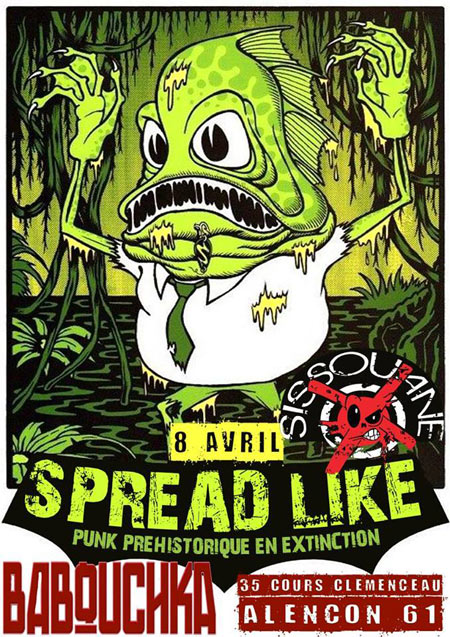 Spread Like + Sissouane au Babouchka le 08 avril 2017 à Alençon (61)