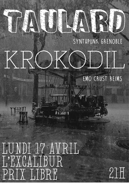 Taulard et Krokodil à l'Excalibur le 17 avril 2017 à Reims (51)
