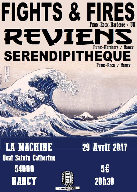 REVIENS + FIGHTS AND FIRES + SERENDIPITHEQUE le 29 avril 2017 à Nancy (54)