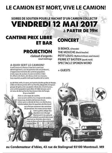 Le camion est mort... Vive le camion le 12 mai 2017 à Montreuil (93)