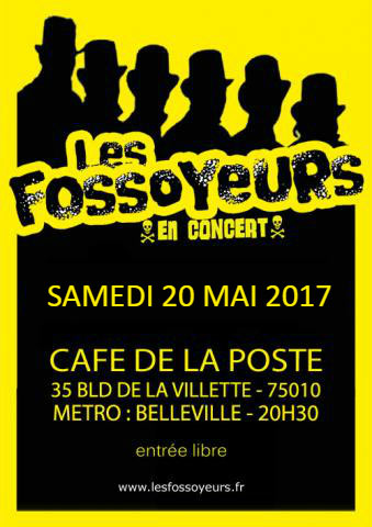 Les Fossoyeurs au Café de la Poste le 20 mai 2017 à Paris (75)