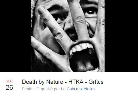 Death By Nature - HTKA - GRFTCS au Coin aux Étoiles le 26 mai 2017 à Mons (BE)