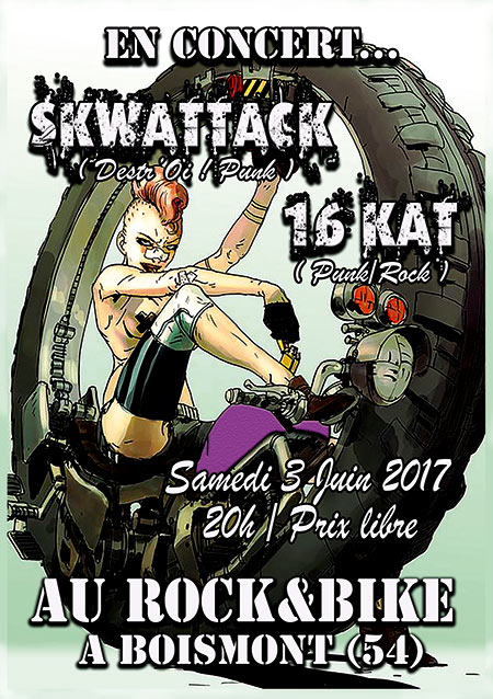 Concert SKWATTACK & 16 KAT au Rock&Bike le 03 juin 2017 à Boismont (54)