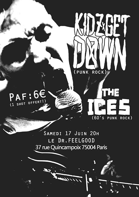 KIDZ GET DOWN + THE ICES au Dr Feelgood le 17 juin 2017 à Paris (75)