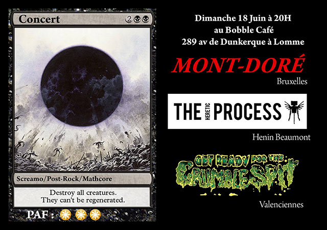 Mont Doré - The Heretic Process - Get Ready For The Crumble Spit le 18 juin 2017 à Lille (59)