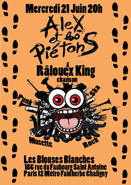 AleX et les PiéTonS / Râlouex King/ Fête de la zik le 21 juin 2017 à Paris (75)