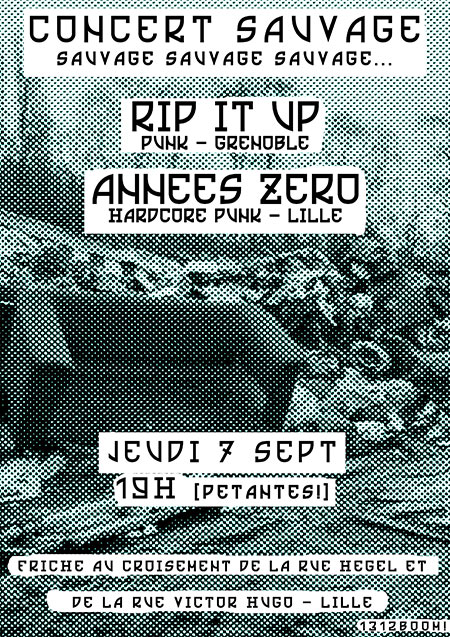 RIP IT UP - ANNÉES ZÉRO - CONCERT SAUVAGE le 07 septembre 2017 à Lille (59)