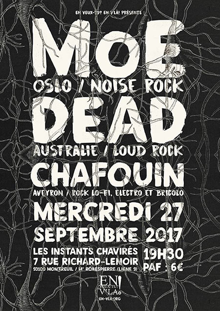 MoE + Dead + Chafouin le 27 septembre 2017 à Montreuil (93)