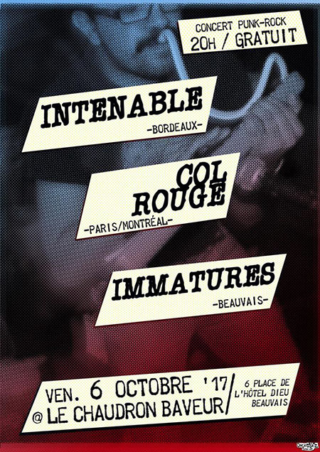 Intenable + Col Rouge + Immatures au Chaudron Baveur le 06 octobre 2017 à Beauvais (60)