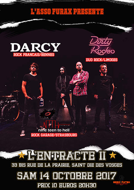Darcy + Dirty Rodéo + Nine Teen To Hell le 14 octobre 2017 à Saint-Dié-des-Vosges (88)