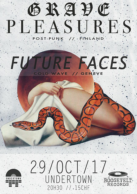 Grave Pleasures (beastmilk) + Future Faces // UNDERTOWN le 29 octobre 2017 à Meyrin (CH)