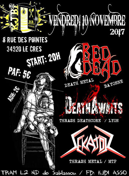RED DEAD / DEATHAWAITS / SEKATOR le 10 novembre 2017 à Le Crès (34)