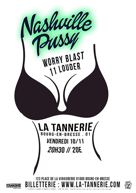 Nashville Pussy + Worry Blast + 11 Louder le 10 novembre 2017 à Bourg-en-Bresse (01)