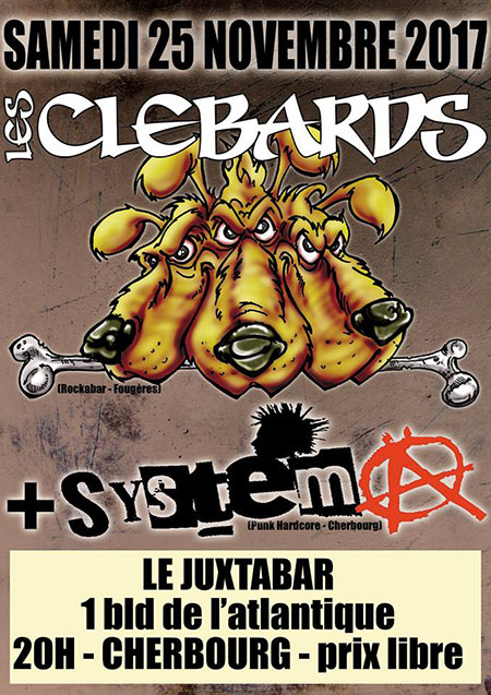 Les Clébards + System A en concert au Juxtabar le 25 novembre 2017 à Cherbourg-Octeville (50)