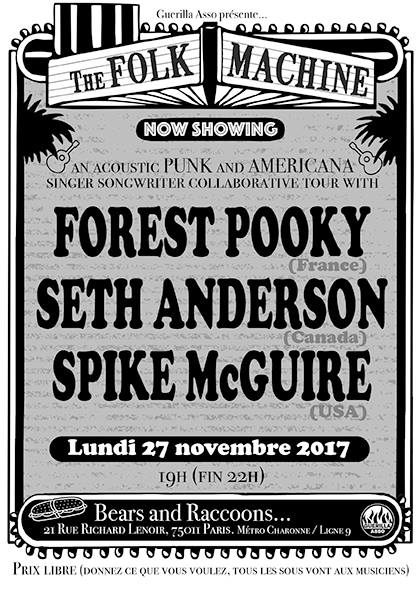 Soirée folk-punk : Forest Pooky + Seth Anderson + Spike McGuire le 27 novembre 2017 à Paris (75)