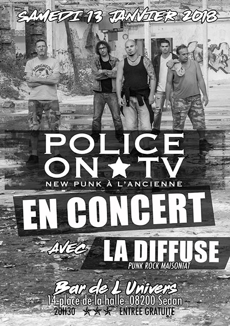 Police on TV + LA DIFFUSE @ Bar de l'Univers le 13 janvier 2018 à Sedan (08)