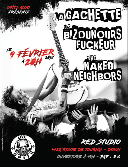 La Gachette + Les Bizounours Fuckeur + The Naked Neighbors le 09 février 2018 à Douai (59)