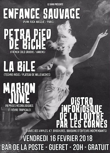 ENFANCE SAUVAGE + PETRA PIED DE BICHE + LA BILE + MARION JUNE le 16 février 2018 à Guéret (23)