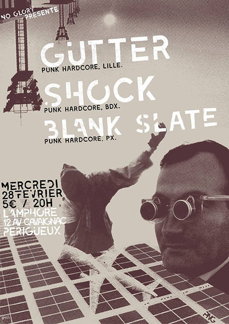 Gutter + Shock + Blank Slate à l'Amphore le 28 février 2018 à Périgueux (24)