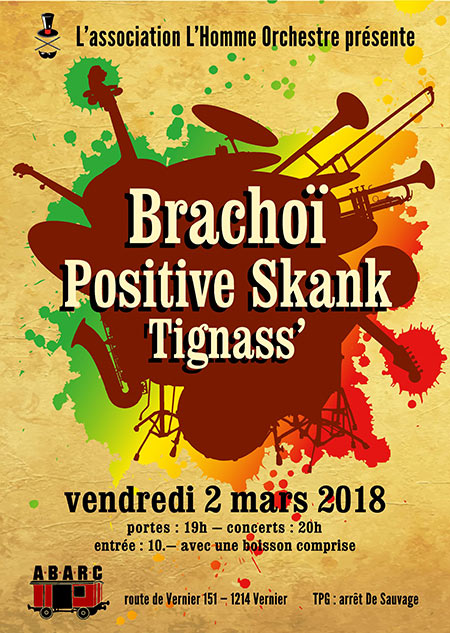 Soirée LHO : Brachoï / Positive Skank / Tignass' le 02 mars 2018 à Vernier (CH)