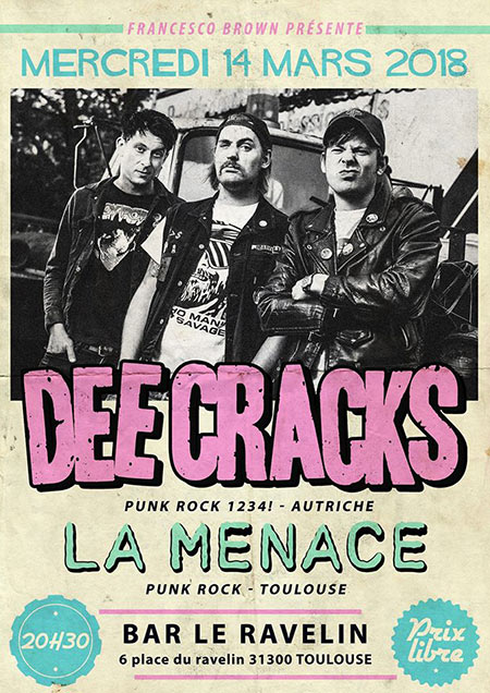 Dee Cracks + La Menace au bar Le Ravelin le 14 mars 2018 à Toulouse (31)