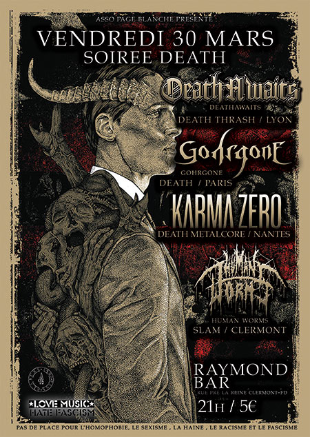 DeathAwaits / Gohrgone / Karma Zero / Human Worms le 30 mars 2018 à Clermont-Ferrand (63)