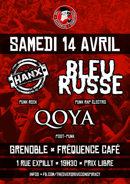 HANX + QOYA + BLEU RUSSE le 14 avril 2018 à Grenoble (38)